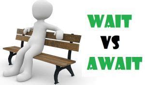 await vs result|i am awaiting.